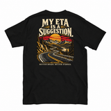 My ETA Is a Suggestion. — Wayborne Tee
